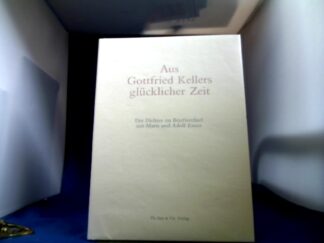 <b>Keller, Gottfried, Marie Exner und Adolf Smidt Irmgard [Hrsg.] Exner.</b><br />Aus Gottfried Kellers glücklicher Zeit : der Dichter im Briefwechsel mit Marie und Adolf Exner.