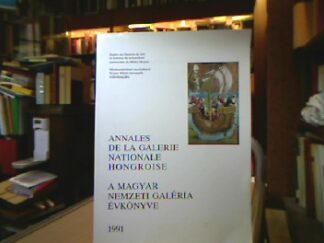 <b>Budapest.</b><br />Ungarische Nationalgalerie - Annale de la Galerie Nationale Hongroise