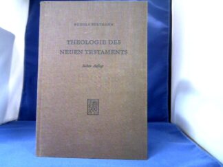 <b>Bultmann, Rudolf.</b><br />Theologie des Neuen Testamets.