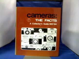 <b>Emanuel, W.D. and Andrew Matheson.</b><br />Cameras: The Facts. A Collector` s Guide 1957-64. Historical Edition edited by Leonard Gaunt.