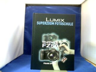 <b>Späth, Frank.</b><br />Lumix. Superzoom Fotoschule.