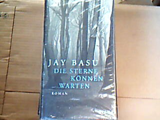 <b>Basu, ay.</b><br />Die Sterne können warten. Roman