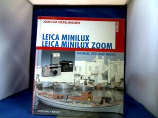 <b>Giebelhausen, Joachim.</b><br />Leica minilux, Leica minilux Zoom : Technik, Tips und Tricks.