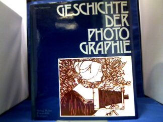 <b>Tillmanns, Urs.</b><br />Geschichte der Photographie : e. Jh. prägt e. Medium.