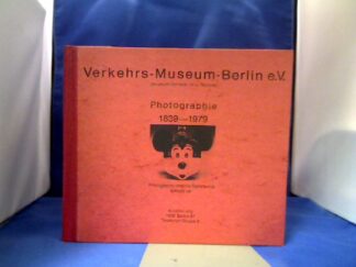 <b>Umstätter, W.A.</b><br />Verkehrs-Museum-Berlin e.V. Photographie 1939-1979.