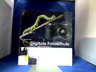 <b>Haasz, Christian.</b><br />Digitale Fotoschule mit Einführung zur Panasonic FZ50 : Basics.