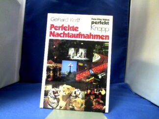 <b>Kerff, Gerhard.</b><br />Perfekte Nachtaufnahmen.