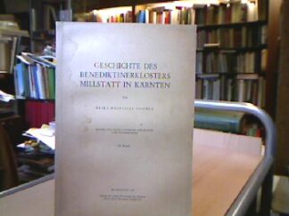 <b>Weinzierl-Fischer, Erika.</b><br />Geschichte des Benediktinerklosters Millstatts in Kärnten