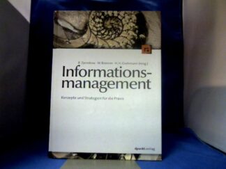 <b>Zarnekow, Rüdiger (Hrsg.).</b><br />Informationsmanagement : Konzepte und Strategien für die Praxis.