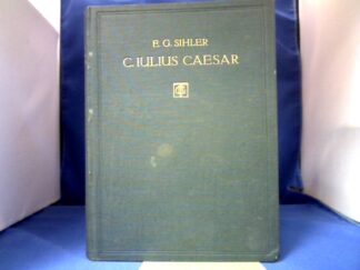 <b>Sihler, E.G.</b><br />C. Julius Caesar. Sein Leben nach den Quellen kritisch dargestellt.