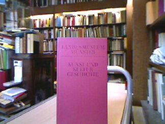 <b>Münster.</b><br />Landesmuseum für Kunst- und Kulturgeschichte Münster Eine Auswahl