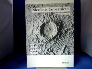 <b>Kaulbach, Friedrich (Hrsg.) und Nikolaus Kopernikus.</b><br />Nicolaus Copernikus zum 500. [fünfhundertsten] Geburtstag.