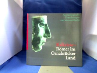<b>Schlüter, Wolfgang (Hrsg.) und Frank Berger.</b><br />Kalkriese - Römer im Osnabrücker Land : archäologische Forschungen zur Varusschlacht.