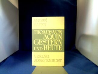 <b>Hayen, André.</b><br />Der heilige Thomas von Aquin gestern und heute. Mit 2 Beiträgen von Etienne Gilson.