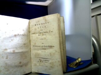 <b>Koethen], [Friedrich August.</b><br />Das Jahr 1715 oder wie`svor hundert Jahren in der Welt aussah.