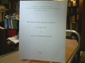 <p class="headtitle">Lafonane</p><b>Dosogne, Jacqueline.</b><br />Histoire de l Art chretien d Orient (Cours Arke 2370).