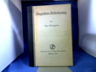 <b>Nörregaard, Jens.</b><br />Augustins Bekehrung. Übersetzt von A. Spelmeyer.
