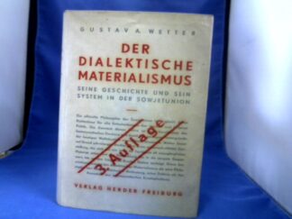 <b>Wetter, Gustav A.</b><br />Der dialektische Materialismus.