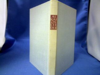 <b>Alkaios und Max Treu (Hrsg.).</b><br />Lieder. Griechisch-deutsch. Hrsg. von Max Treu.