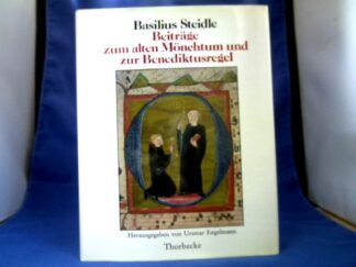<b>Steidle, Basilius.</b><br />Beiträge zum alten Mönchtum und zur Benediktusregel.