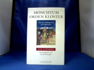 <b>Schwaiger, Georg (Hrsg.).</b><br />Mönchtum, Orden, Klöster von den Anfängen bis zur Gegenwart : ein Lexikon.