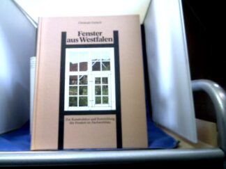 <b>Gerlach, Christoph.</b><br />Fenster aus Westfalen : zur Konstruktion u. Entwicklung d. Fensters im Fachwerkbau.