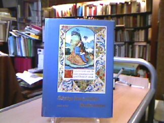 <b>Wolf, Horst.</b><br />Schätze französischer Buchmalerei 1460-1520.