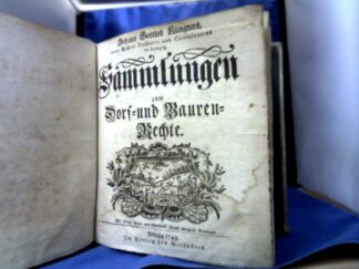 <b>Klinger, Johann Gottlob.</b><br />Sammlungen zum Dorf- und Baurenrechte.