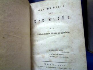 <b>Stolberg, Graf zu, Friedrich Leopold.</b><br />Ein Büchlein von der Liebe.