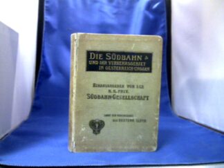 <b>Südbahn-Gesellschaft (Hrsg.).</b><br />Die Südbahn und ihr Verkehrsgebiet in Oesterreich-Ungarn. Mit Fahrplan für sämmtliche Linien der k.k. priv. Südbahn-Gesellschaft.