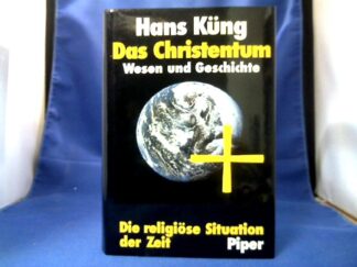 <b>Küng, Hans.</b><br />Das Christentum. Wesen und Geschichte.
