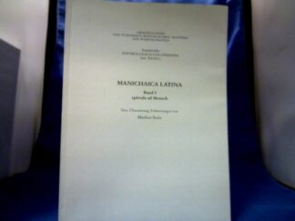 <b>Stein, Markus.</b><br />Manichaica latina; Band 1: Epistula ad Menoch : Text, Übersetzung, Erläuterungen von M. Stein.