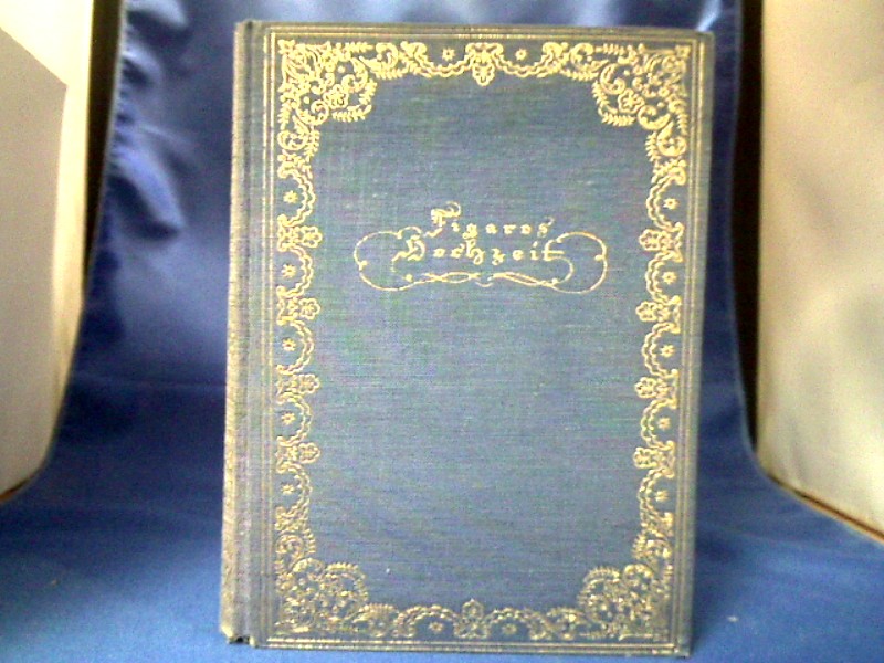 <b>Beaumarchais.</b><br />Figaros Hochzeit. Mit 12 Kupfern von Daniel Chodowiecki.
