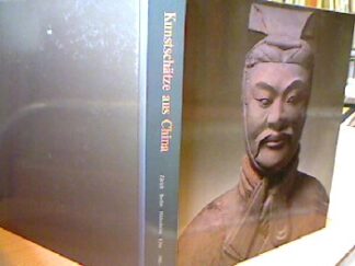 <b>Zürich.</b><br />Kunstschätze aus China. 5000 v. Chr. bis 900 n. Chr. Neuere archäologische Funde aus der Volksrepublik China. 1981. Hrsg.v. Brinker, Goepper. u.a. im Kunsthaus Zürich u.a.