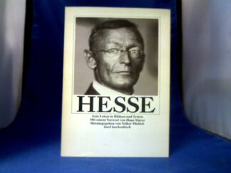 <b>Michels, Volker (Hrsg.).</b><br />Hermann Hesse. Sein Leben in Bildern und Texten.