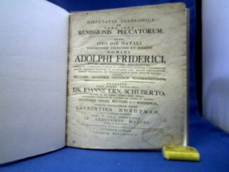 <b>Nordtman, Laurenz und Johannes Ernst Schubert.</b><br />Disputatio theologica de vera idea remissionis peccatorum.