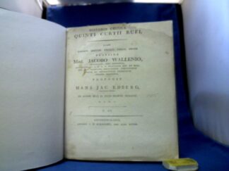 <b>Edberg, Hans Jacob und Jacob Wallenius.</b><br />Historia critica quinti Curtii Rufi.