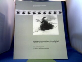 <b>Bjerke  (Hrsg.), Oivind Storm.</b><br />Konstruksjon eller virkelighet. Fotokunst i hundreogseksti ar. Lillehammer Kunstmuseum 25. Sept. 1999 - 9. Jan. 2000.