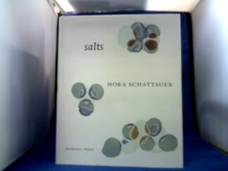 <b>Schattauer, Nora.</b><br />Salts. Mit einem Essay von Gerard A. Goodrow. Englisch-Deutsch.