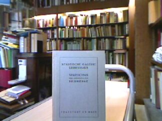 <b>Frankfurt.</b><br />Städtische Galerie Liebighaus Verzeichnis der ausgestellten Bildwerke Skulpturensammlung