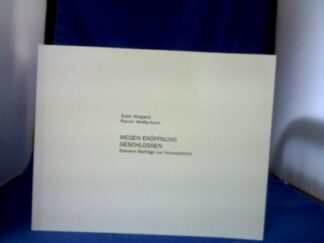 <b>Wiegand, Suse und Rainer (Mitarb.) Weißenborn.</b><br />Wegen Eröffnung geschlossen : kleinere Beiträge zur Hohlweltlehre.