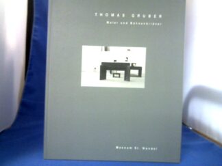 <b>Lagerwaard, Cornelieke, Alexander Gruber und Thomas (Ill.) Gruber.</b><br />Thomas Gruber, Maler und Bühnenbildner : [Ausstellung: 20. November 1998 bis 24. Januar 1999].