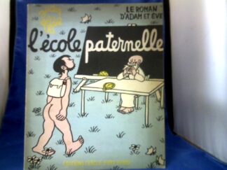 <b>Efffel, Jean.</b><br />Le Roman d´Adam et Eve - L`ecole parternelle.