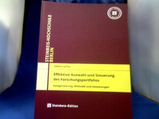 <b>Lacher, Stefan (Verfasser).</b><br />Effektive Auswahl und Steuerung des Forschungsportfolios : Kategorisierung, Methodik und Zielsetzungen.