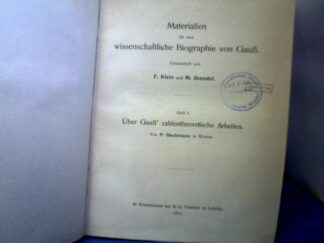 <b>Klein  (Hrsg.), F. und M. Brendel  (Hrsg.).</b><br />Materialien für eine wissenschaftliche Biographie von Gauß. 8 Hefte.