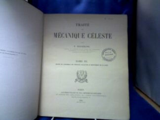 <b>Tisserand, F.</b><br />Traite de mecanique celeste. Tome I-IV. 4 Volumes.