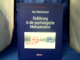 <b>Wandmacher, Jens.</b><br />Einführung in die psychologische Methodenlehre.