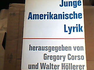 <p class="headtitle">Lyrik</p><b>Corso, Gregory und Walter Höllerer (Hg.).</b><br />Junge amerikanische Lyrik.