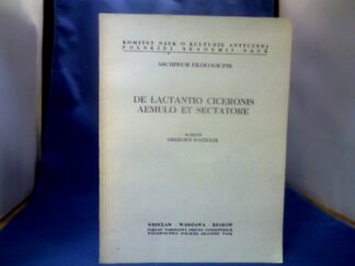 <b>Wojtczak, Georgius.</b><br />De Lactantio Ciceronis Aemulo et Sectatore.