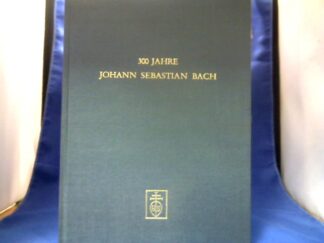 <b>Prinz, Ulrich (Bearb.).</b><br />300 Jahre Johann Sebastian Bach. Sein Werk in Handschriften und Dokumenten, Musikinstrumente seiner Zeit, seine Zeitgenossen ; eine Ausstellung der Internationalen Bachakademie in der Staatsgalerie Stuttgart 14.9. - 27.10.1985.